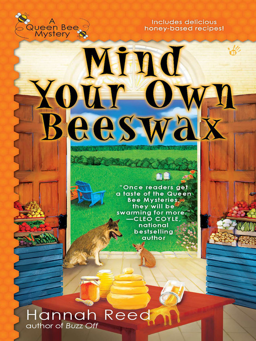 Title details for Mind Your Own Beeswax by Hannah Reed - Available